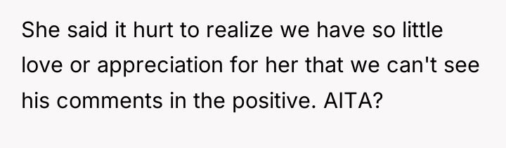 She said it hurt to realize we have so little...