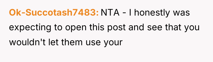 Ok-Succotash7483 NTA - I honestly was expecting to open this...