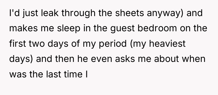 I'd just leak through the sheets anyway) and makes me...