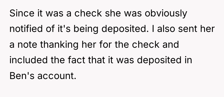Since it was a check she was obviously notified of...
