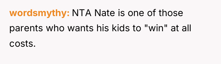 wordsmythy NTA Nate is one of those parents who wants...