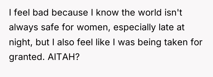 I feel bad because I know the world isn't always...