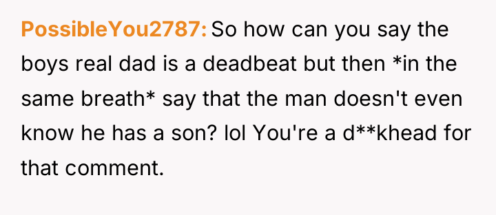PossibleYou2787 So how can you say the boys real dad...