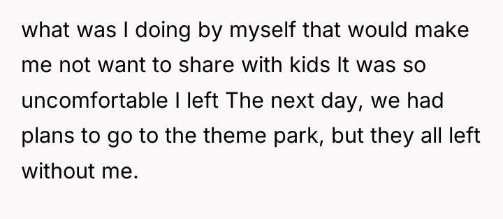 what was I doing by myself that would make me...