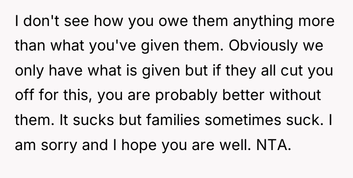 I don't see how you owe them anything more than...