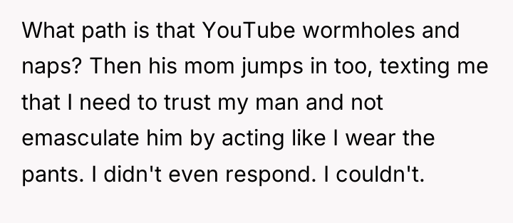 What path is that YouTube wormholes and naps? Then his...