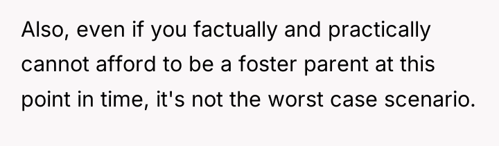 Also, even if you factually and practically cannot afford to...