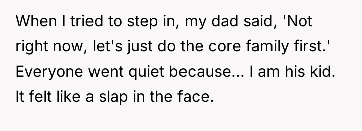 When I tried to step in, my dad said, 'Not...