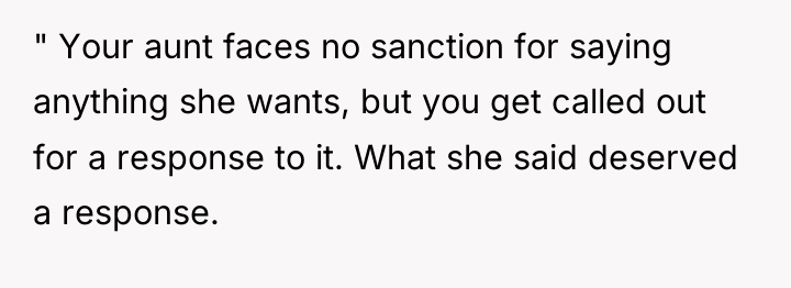 " Your aunt faces no sanction for saying anything she...
