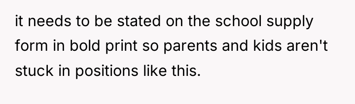 it needs to be stated on the school supply form...