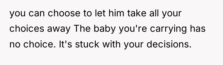 you can choose to let him take all your choices...