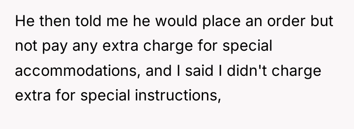 He then told me he would place an order but...
