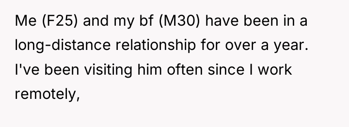 Me (F25) and my bf (M30) have been in a...