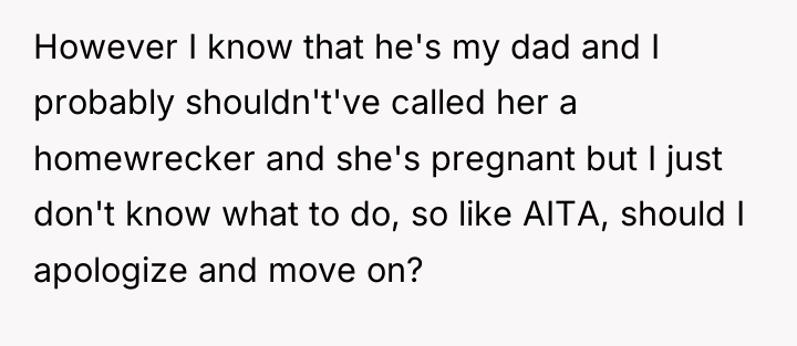 However I know that he's my dad and I probably...