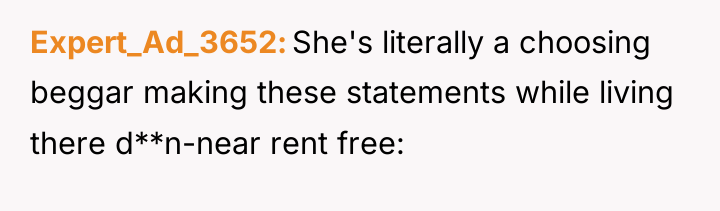 Expert_Ad_3652 She's literally a choosing beggar making these statements while...