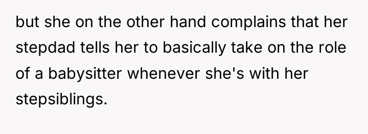 but she on the other hand complains that her stepdad...