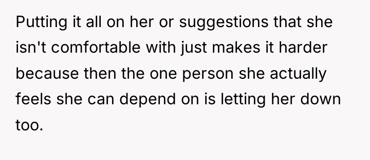 Putting it all on her or suggestions that she isn't...