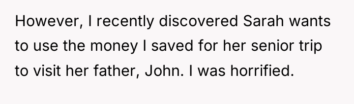 However, I recently discovered Sarah wants to use the money...