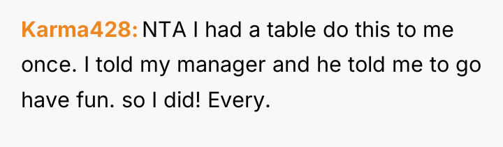 Karma428 NTA I had a table do this to me...
