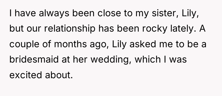 I have always been close to my sister, Lily, but...