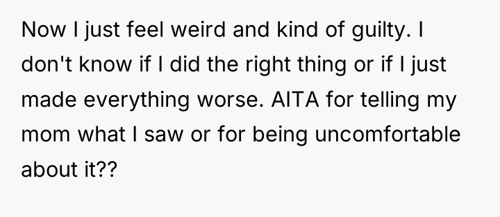 Now I just feel weird and kind of guilty. I...