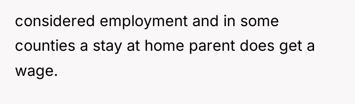 considered employment and in some counties a stay at home...