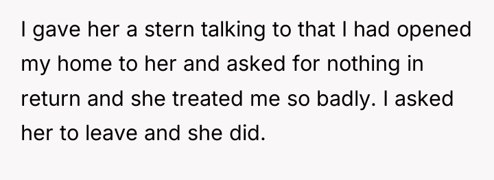 I gave her a stern talking to that I had...