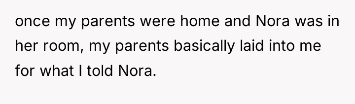 once my parents were home and Nora was in her...