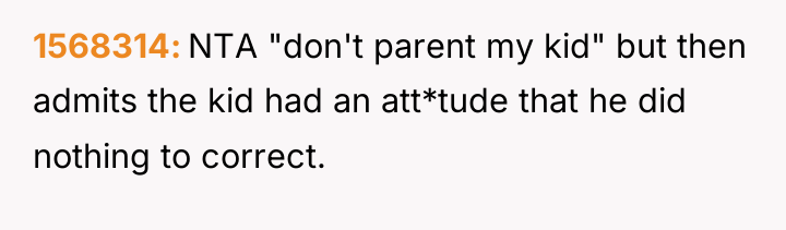 1568314 NTA "don't parent my kid" but then admits the...