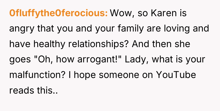 0fluffythe0ferocious Wow, so Karen is angry that you and your...