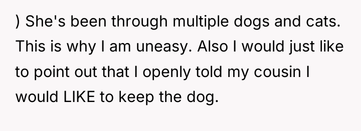 ) She's been through multiple dogs and cats. This is...