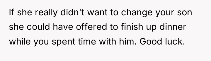 If she really didn't want to change your son she...