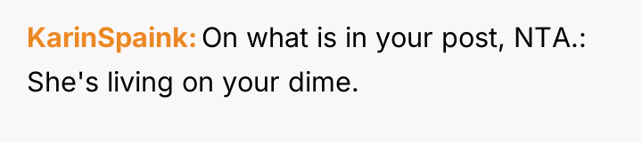 KarinSpaink On what is in your post, NTA.: She's living...