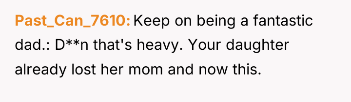 Past_Can_7610 Keep on being a fantastic dad.: D**n that's heavy....