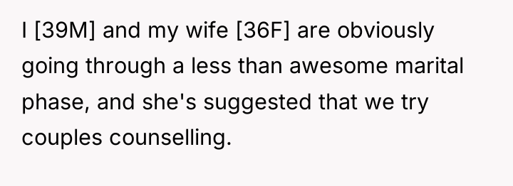 I [39M] and my wife [36F] are obviously going through...