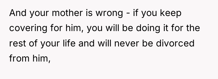 And your mother is wrong - if you keep covering...