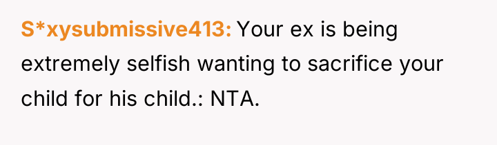 S*xysubmissive413 Your ex is being extremely selfish wanting to sacrifice...