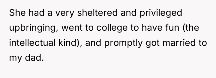 She had a very sheltered and privileged upbringing, went to...