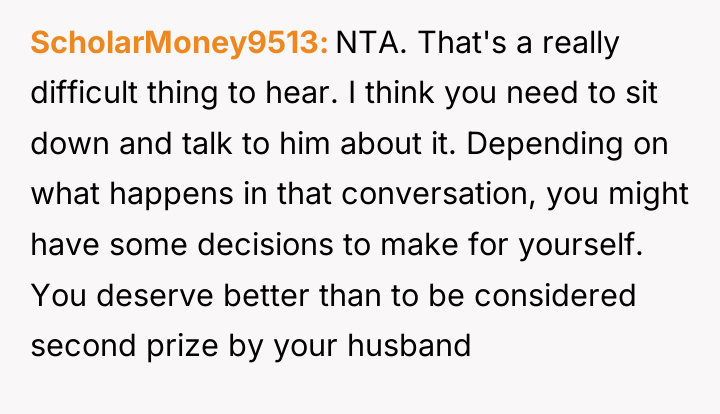 ScholarMoney9513 NTA. That's a really difficult thing to hear. I...