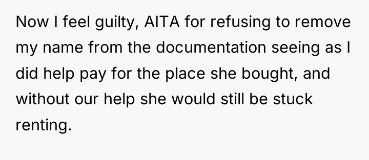 Now I feel guilty, AITA for refusing to remove my...