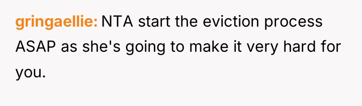 gringaellie NTA start the eviction process ASAP as she's going...