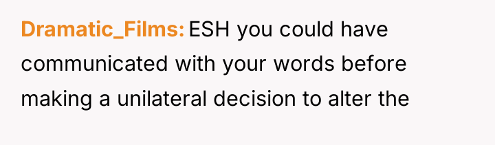 Dramatic_Films ESH you could have communicated with your words before...