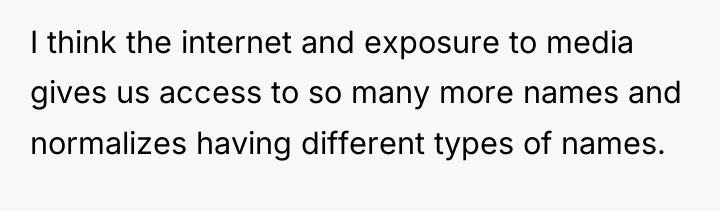I think the internet and exposure to media gives us...