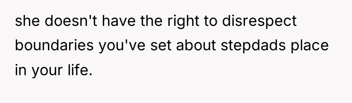 she doesn't have the right to disrespect boundaries you've set...