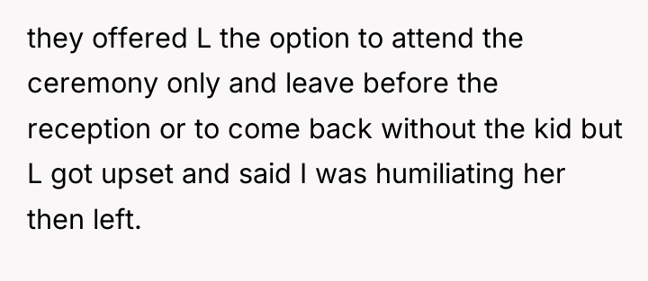 they offered L the option to attend the ceremony only...