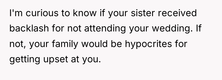 I'm curious to know if your sister received backlash for...