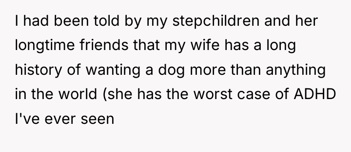 I had been told by my stepchildren and her longtime...