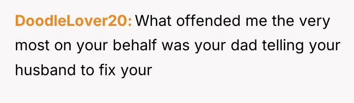 DoodleLover20 What offended me the very most on your behalf...