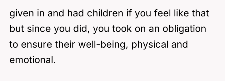 given in and had children if you feel like that...