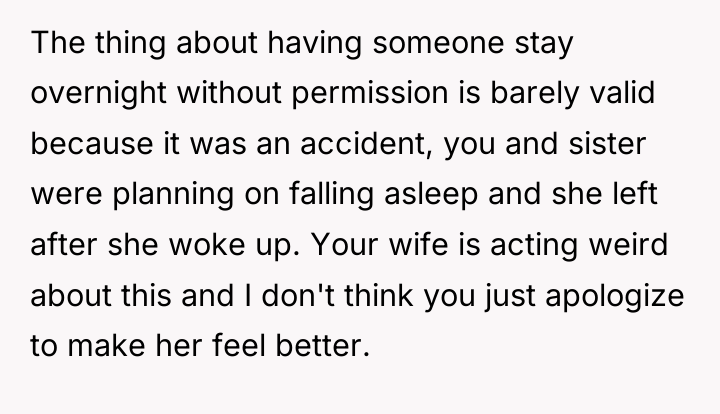 The thing about having someone stay overnight without permission is...